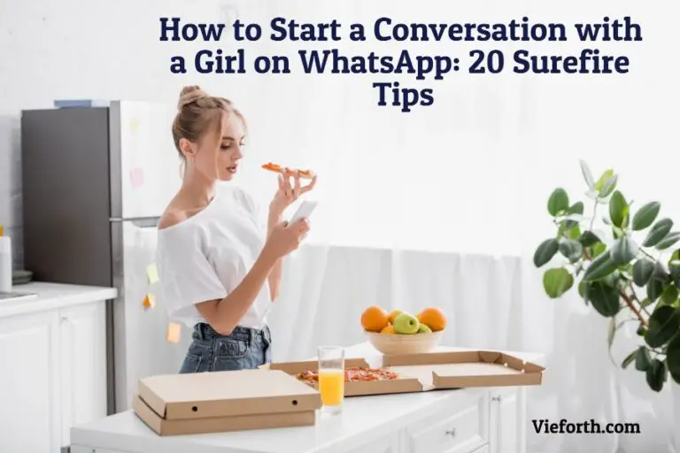 How to Start a Conversation with a Girl on WhatsApp | 20 Giveaway Tips